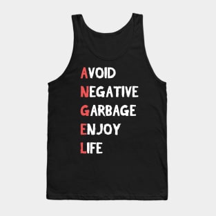 Avoid Negative Garbage Enjoy Life Tank Top